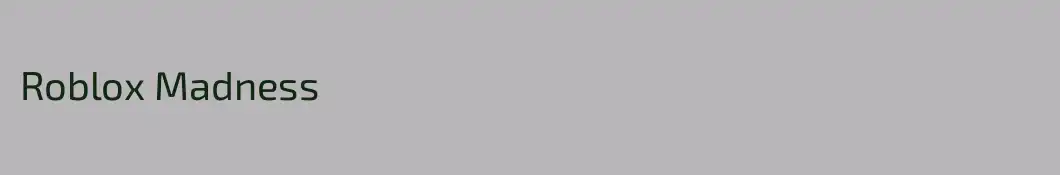 Roblox Madness